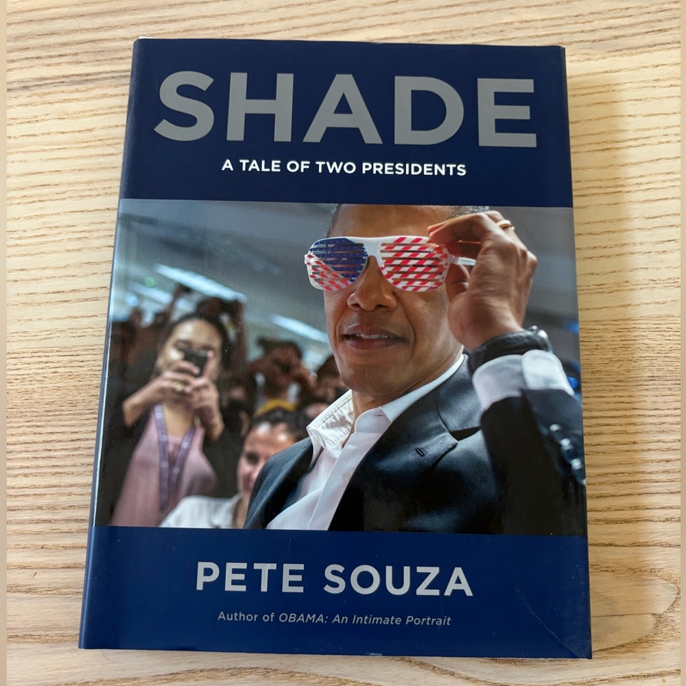 Shade: A Tale of Two Presidents by Pete Souza (autographed by photographer)
